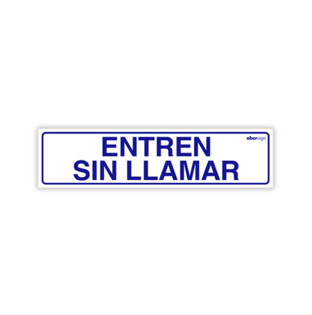 Señal Informativa «Entren sin Llamar».